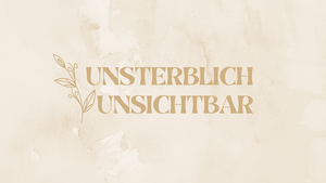 Unsterblich, unsichtbar