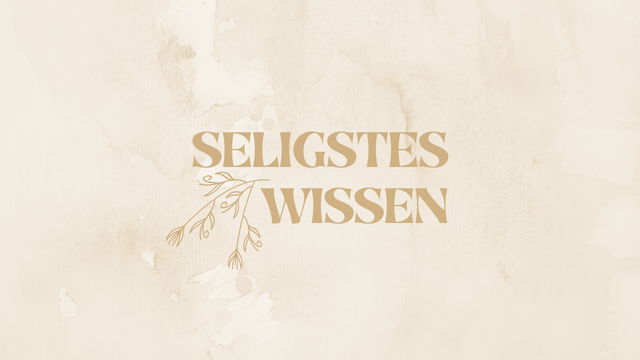 Seligstes Wissen