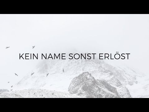 Kein Name sonst erlöst